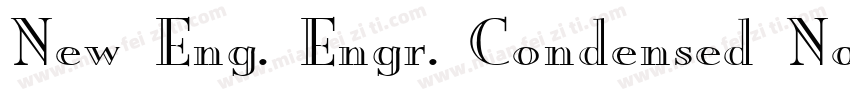 New Eng. Engr. Condensed Normal字体转换